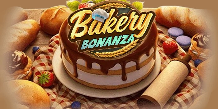 Teknik Rahasia Slot Bakery Bonanza Yang Sering Bikin Saldo Melejit