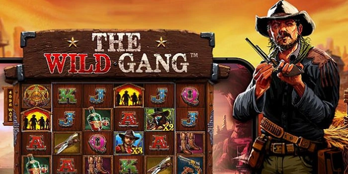 Trik Menang Cepat di Slot The Wild Gang